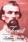 "The Quotable Nathan Bedford Forrest" from Sea Raven Press (hardcover)