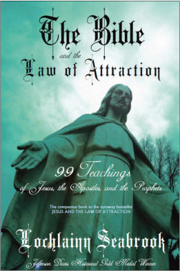 "The Bible and the Law of Attraction" from Sea Raven Press (paperback)