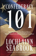 alt="The front cover of Lochlainn Seabrook's book Confederacy 101"