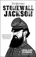 alt="The front cover of Lochlainn Seabrook's book The Quotable Stonewall Jackson"
