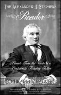 alt="The front cover of Lochlainn Seabrook's book The Alexander H. Stephens Reader"