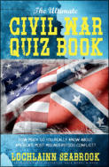 alt="The front cover of Lochlainn Seabrook's book The Ultimate Civil War Quiz Book"
