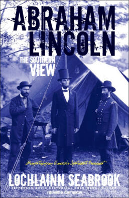 "Abraham Lincoln: The Southern View" from Sea Raven Press (paperback)