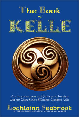 "The Book of Kelle: An Introduction to Goddess-Worship" from Sea Raven Press (hardcover)