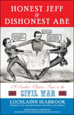 "Honest Jeff and Dishonest Abe" from Sea Raven Press (paperback)