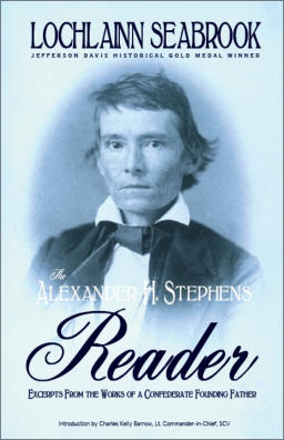 "The Alexander H. Stephens Reader" from Sea Raven Press (hardcover)
