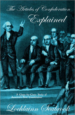 "The Articles of Confederation Explained" from Sea Raven Press (paperback)