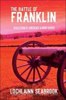 The Battle of Franklin: Recollections of Confederate and Union Soldiers (hardcover)