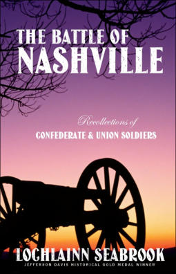"The Battle of Nashville: Recollections of Confederate and Union Soldiers," from Sea Raven Press (hardcover)