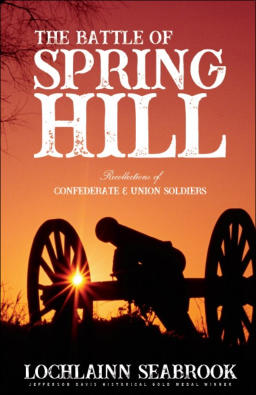 "The Battle of Spring Hill: Recollections of Confederate and Union Soldiers," from Sea Raven Press (paperback)