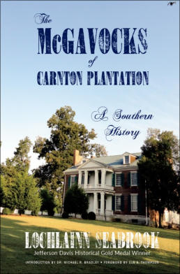 "The McGavocks of Carnton Plantation: A Southern History" from Sea Raven Press (hardcover)