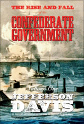 "The Rise and Fall of the Confederate Government" from Sea Raven Press (hardcover, volume one)
